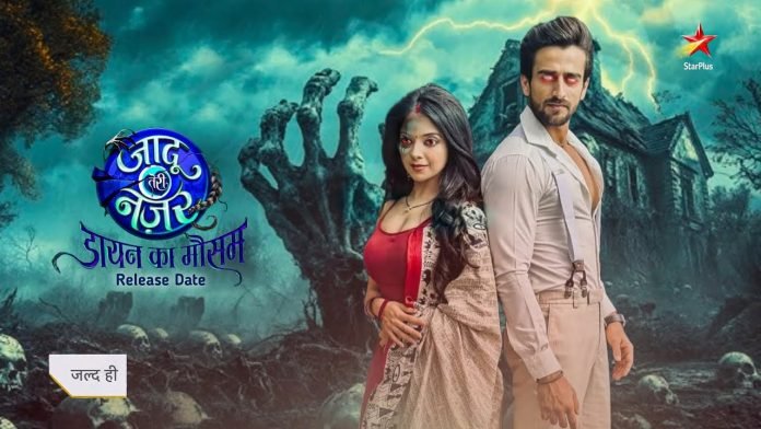 Jaadu Teri Nazar starplus serials