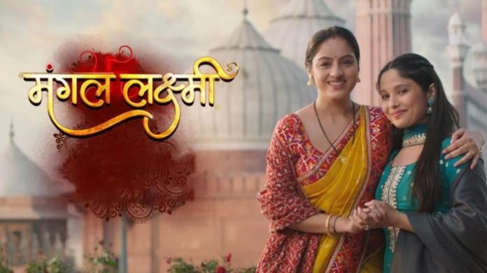 Mangal Lakshmi colors tv hindi serial